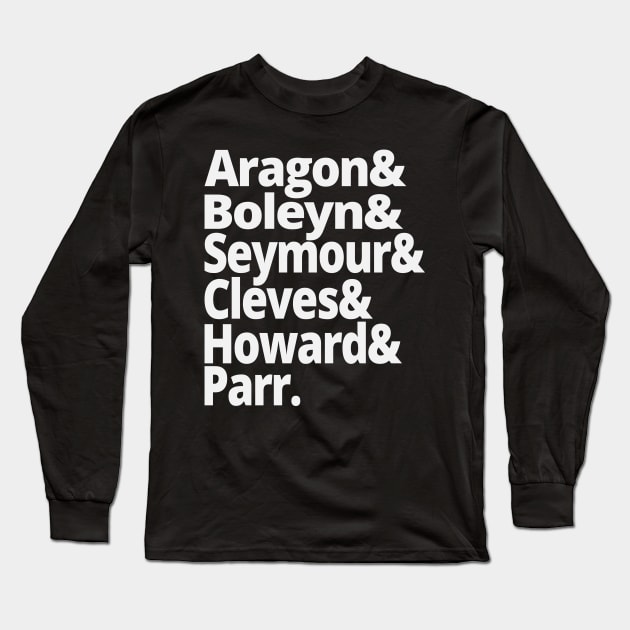 Wives of Henry VIII British History Anne Bolelyn Long Sleeve T-Shirt by Yesteeyear